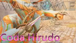Warframe - Coda Hirudo [The Leech Is Back!]