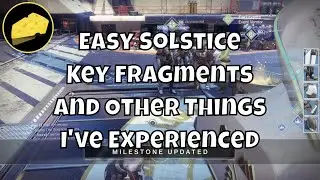 Easy Solstice Key Fragments And Other Things I've Experienced