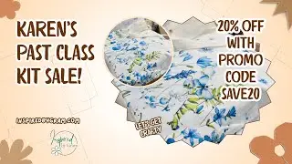 Karen's Past Class Kit Sale 20% Off with Promo Code SAVE20