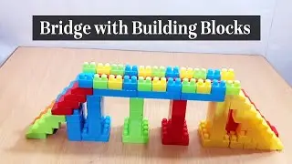 Making of Bridge with Building Blocks |  Building Block for Kids