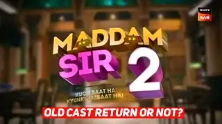 Maddam sir season 2 : Old cast return or not? : Maddam sir Old cast update?