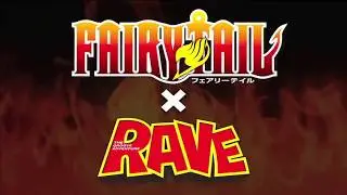Fairy Tail x Rave Master Opening