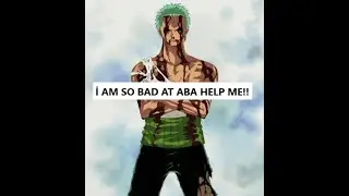 İ am so bad with pre ts zoro in aba enjoy my pain