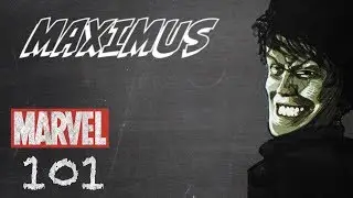 Maximus -- Marvel 101