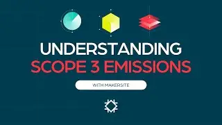 Understanding Scope 3 Emissions | Makersite