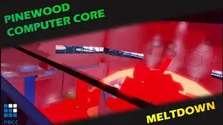 Pinewood Computer Core Meltdown! | Roblox PBCC