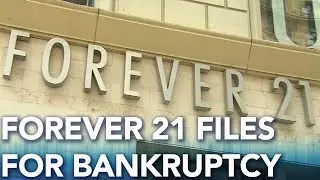 Forever 21 files for bankruptcy