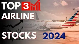 Top 3 Airline Stocks for 2024 | Best Airline Stocks | Portfolio recommendations for 2024