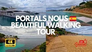 Portals Nous - Mallorca 🇪🇸 Everything you need to see! 4K Walking Tour 🛥️🏖️