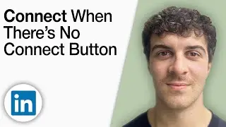 How to Connect on LinkedIn When There&rsquo;s No Connect Button [2025 Full Guide]