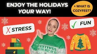 Holiday Stress Reduction Tips + Our Cozy Holiday Plans (Cozyfest)