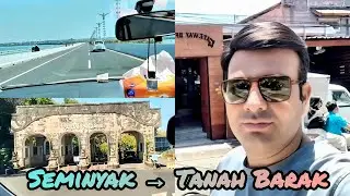 Enroute to Tanah Barak | Stunning Scenes of Seminyak City & the Sea Bridge | Noor e Azal