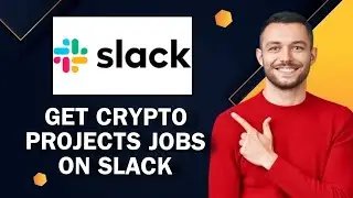 How To Get Crypto Projects Jobs On Slack | Easy Tutorial
