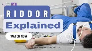 RIDDOR Explained