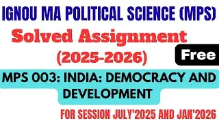 IGNOU MPS 003 | Solved Assignment 2025-2026 | India: Democracy and Development #mps #ignou 