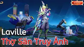[LIÊN QUÂN MOBILE] FULL HIỆU ỨNG SKIN LAVILLE THỢ SĂN TRUY ẢNH