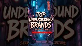 TOP UNDERGROUNDS STREETWEAR BRANDS 🧥🕶🥾