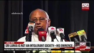Sri Lanka is not an intolerant society - Cardinal Malcolm Ranjith (English)