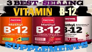 3 BEST SELLING VITAMIN B12 SUPPLEMENTS [AMAZON - with INTERNATIONAL LINKS]