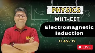 Electromagnetic Induction MHT CET 2024 One Shot | Class 12th Physics Electromagnetic Induction PYQS