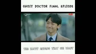 Ghost Doctor Final Episode Happy Ending