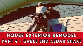 Home Siding Renovation -  Part 4: Gable wall siding details and cedar shake style fiber cement!