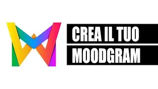 Crea il tuo Moodgram!