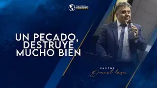 Un pecado, destruye mucho bien | Pastor Daniel Lagos | 2 Enero 2022 | PM