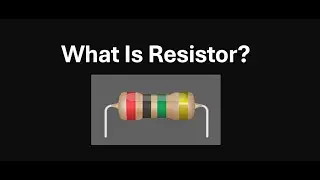 What is a Resistor?