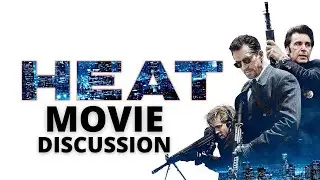 Heat Movie Discussion