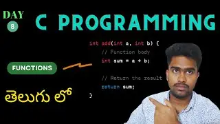 Day 8: Functions in C Programming | C Programming for Beginners in Telugu