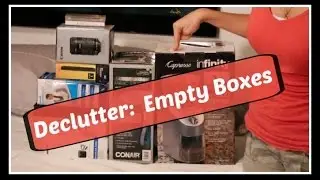 DECLUTTER:  Empty product boxes