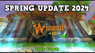 Wizard101 : SPRING UPDATE 2024 (Test Realm)
