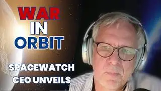 Global Satellite Fleets: SpaceWatch CEO on China's Advantage