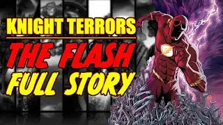 Knight Terrors || The Flash || (FULL STORY, 2023)