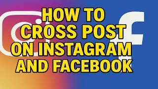 Как делать кросс-посты в Instagram и Facebook в 2025 году