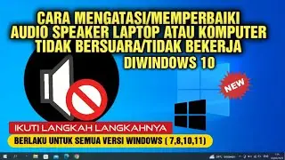 Cara Mengatasi Suara Audio Speaker Laptop tidak bersuara atau tidak bekerja pada windows 7,8,10,11