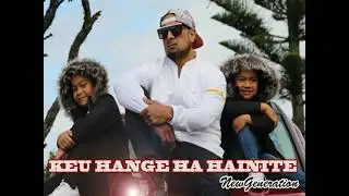 KEU HANGE HA HAINITE..BOY LOW ft NANE..JAH BLZZ