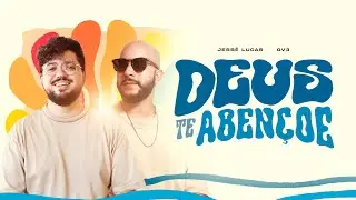 @GV3, @oJesseLucas - Deus Te Aben&ccedil;oe (Remix) [Lyric Video]