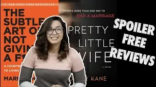 Double Review: Pretty Little Wife and The Subtle Art of Not Giving A F*ck (Spoiler Free) [CC]