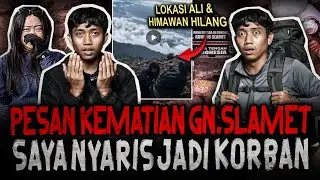 PENDAKIAN PALING SEREM MALAM JUMAT?! PESAN KEMATIAN DARI GUNUNG SLAMET (SAYA NYARIS JADI KORBAN)