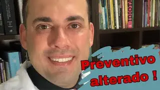 Preventivo alterado! O que pode ser?