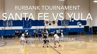 Santa Fe vs YULA &ldquo;Burbank Tournament&rdquo; Freshman Game 1: 58-31 ( YULA) 11/18/2024