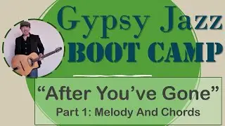 Gypsy Jazz Boot Camp: How to play 