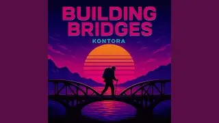 Building Bridges