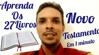 APRENDA OS 27 LIVROS DO NOVO TESTAMENTO EM UM MINUTO!
