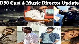 D50 Cast & Music Director Update MoviesStar