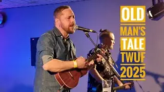 Old Man's Tale, TWUF 18.1.2025