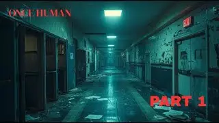 once human part 1