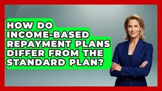 How Do Income-Based Repayment Plans Differ From the Standard Plan? | The Student Loan Pros News